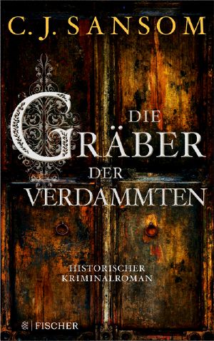 Die Gräber der Verdammten. Roman, Roman