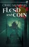 Flesh and Coin