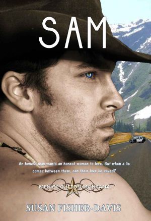 Sam Men of Clifton, Montana Book 7