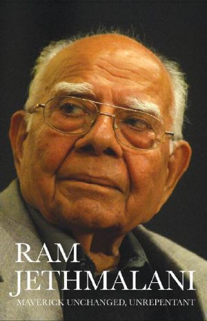 Ram Jethmalani Maverick Unchanged, Unrepentant