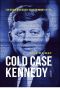 Cold case Kennedy