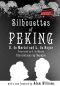 Silhouettes of Peking