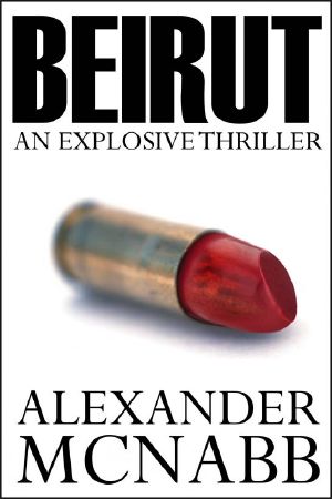 Beirut - An Explosive Thriller