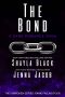 The Bond (Unbroken: Raine Falling Book 4)