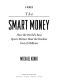 The Smart Money