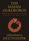 The Mayan Ouroboros