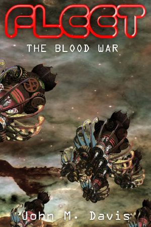 The Blood War (The Fleet, Book 2)