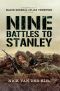 Nine Battles to Stanley