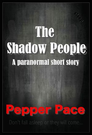 The Shadow People · A Paranormal Short Story