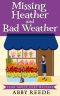 Missing Heather and Bad Weather (Fern Grove Cozy Mystery Book 8)