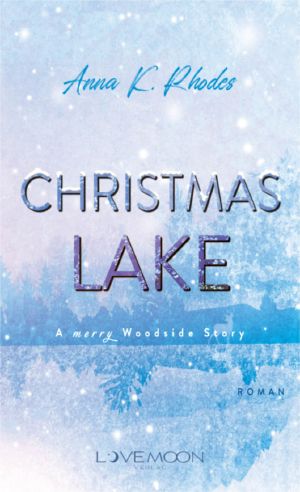 Christmas Lake · A Woodside Story