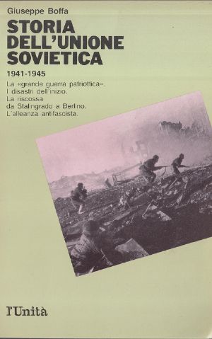 Storia Dell'Unione Sovietica. Volume 3. 1941-1945