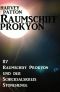 Raumschiff Prokyon und der Schicksalskreis Stonehenge
