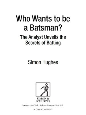 Who Wants to Be a Batsman?