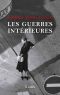 Les Guerres Intérieures - Valérie Tong Cuong