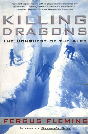 Killing Dragons · the Conquest of the Alps