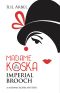 Madame Koska & the Imperial Brooch