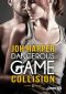 Collision · Dangerous Game, T1 (Emma)