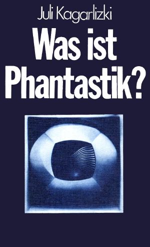 Was ist Phantastik?