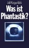 Was ist Phantastik?