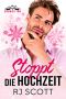 Stoppt die Hochzeit