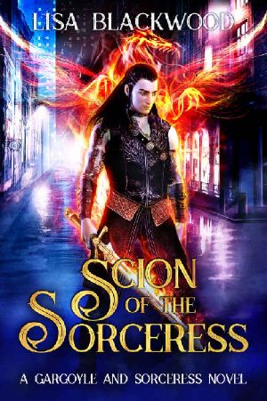 Scion of the Sorceress (A Gargoyle and Sorceress Tale Book 8)