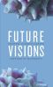 Future Visions · Original Science Fiction Inspired by Microsoft