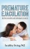 PREMATURE EJACULATION CURES · THE BEST METHODS, TECHNIQUES AND REMEDIES TO CURE IT · Save Yourself Time Doing the Research, Its Already Been Done!