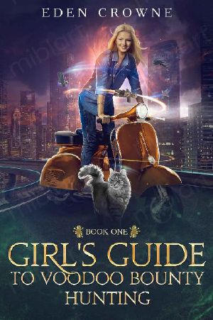 Girl's Guide to Voodoo Bounty Hunting · Book 1 · The Fast and the Furriest