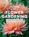 Mastering the Art of Flower Gardening