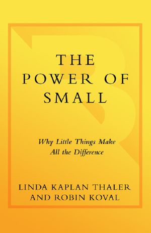 The Power of Small · Why Little Things Make All the Difference