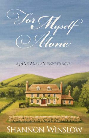 For Myself Alone · A Jane Austen Inspired Novel