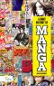 A Brief History of Manga · the Essential Pocket Guide to the Japanese Pop Culture Phenomenon