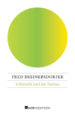 Schlemihl und die Narren · Erzählungen von Verbrechen, Erzählungen von Verbrechen