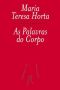 As Palavras do Corpo (Antologia de Poesia Erótica)