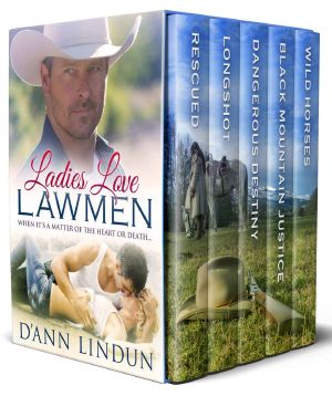 Ladies Love Lawmen · When It's A Matter of The Heart or Death...