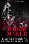 The Widow Maker: A Dark Forced Marriage Cartel Romance (Dark Vows Duet Book 2)