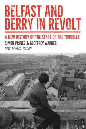 Belfast and Derry in Revolt