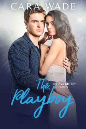 The Playboy (Hollywood Lust Series Book 2)