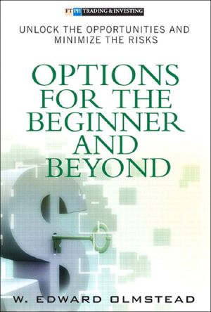 Options for the Beginner and Beyond · Unlock the Opportunities and Minimize the Risks