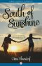 South of Sunshine