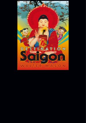 Destination Saigon