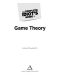 The Complete Idiot's Guide to Game Theory