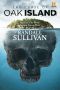 The Curse of Oak Island · The Story of the World’s Longest Treasure Hunt