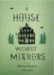 A House Without Mirrors