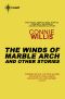 The Winds of Marble Arch and Other Stories