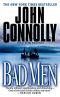 Bad Men · A Thriller