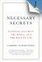 Necessary Secrets