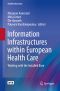 Information Infrastructures Within European Health Care