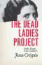 The Dead Ladies Project · Exiles, Expats, and Ex-Countries